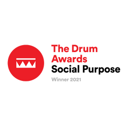 The Drum Awards Social Purpose Winner 2021